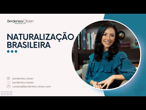 Processo de Naturalização Brasileira: Requisitos e Procedimentos
