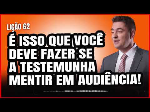 As Consequências Legais de uma Testemunha Mentir na Audiência