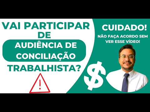 A Importância da Primeira Audiência de Conciliação Trabalhista