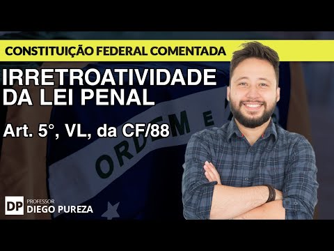 Em quais situações a lei não retroagirá? Um panorama sobre o princípio da irretroatividade da lei.