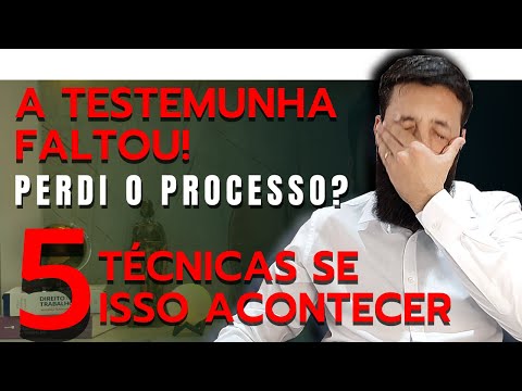 A Importância das Testemunhas no Processo Judicial: Consequências em Caso de Ausência