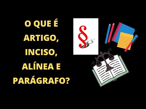 Entendendo os Conceitos de Artigo, Inciso e Parágrafo em uma Lei no Brasil
