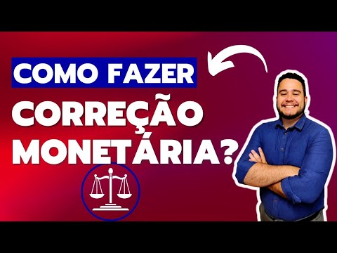 Como calcular correção monetária de processo trabalhista?