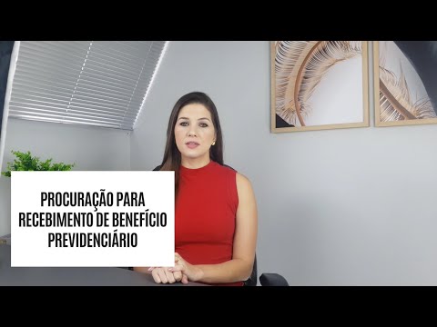 Orientações para a Elaboração de uma Procuração para Recebimento de Aposentadoria de Idoso