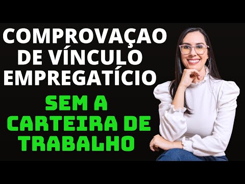 A importância da documentação para comprovar vínculo empregatício no Brasil.