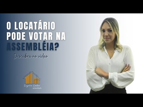 O Direito de Voto do Inquilino em Assembleias Condominiais: Entendendo os Procedimentos e Limitações