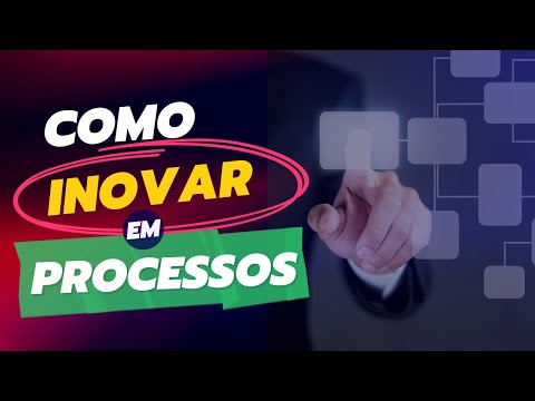Estratégias para Inovar nos Processos: Um Guia Informativo