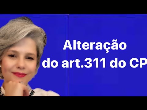 O artigo 311 do Código Penal Brasileiro: Uma análise detalhada de suas disposições e consequências.