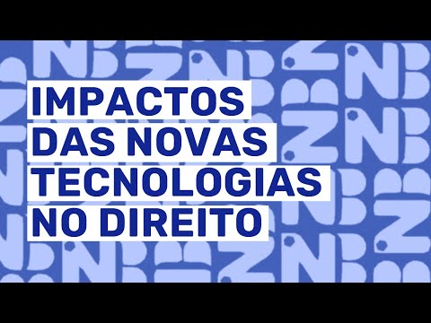 O Impacto das Novas Tecnologias no Âmbito Jurídico