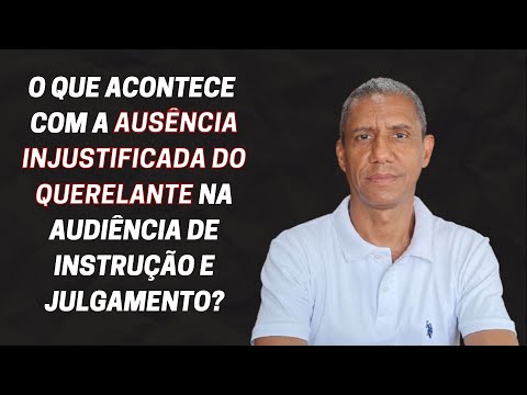 O Impacto da Ausência da Testemunha na Audiência de Instrução e Julgamento