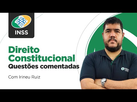 O conteúdo programático de Direito Constitucional no concurso do INSS.