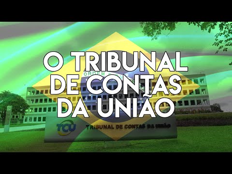 O papel e a importância do Tribunal de Contas da União (TCU) no Brasil: um guia informativo completo