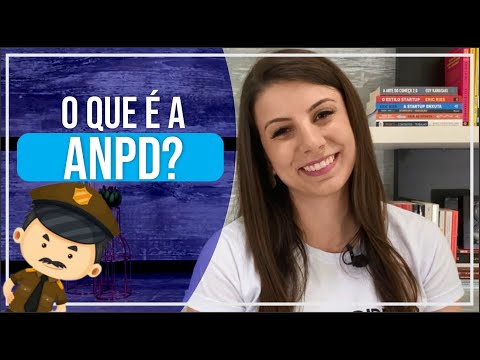 História e Criação da Autoridade Nacional de Proteção de Dados (ANPD) no Brasil