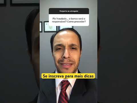 Entenda a responsabilidade dos envolvidos nas transações Pix