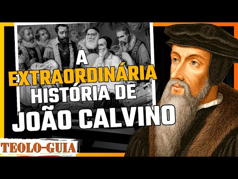 Apoiadores notáveis de João Calvino: um panorama histórico