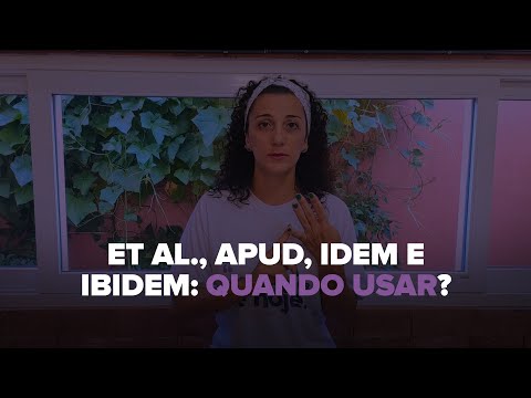 Quando e como utilizar a expressão et al. corretamente