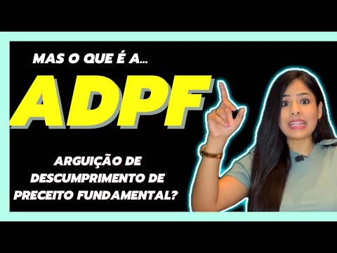 Entenda as situações em que é possível ajuizar uma ADPF ou ADI no Brasil