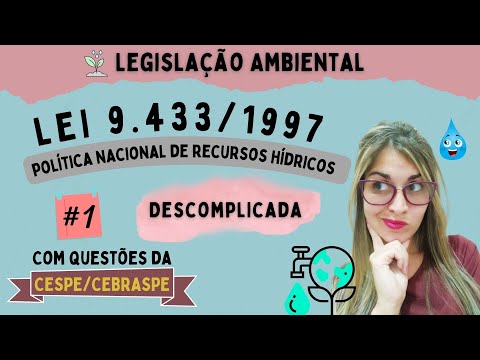 Entenda a Legislação sobre Recursos Hídricos no Brasil