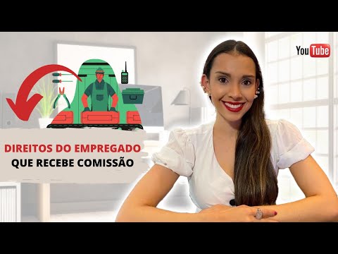 Quando se recebe comissão: aspectos legais e direitos do trabalhador
