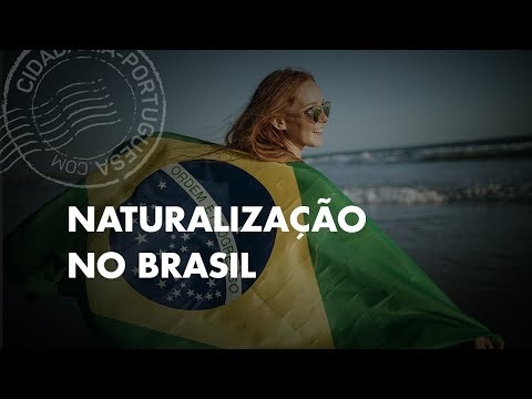 Guia completo: processo de naturalização e cidadania no Brasil