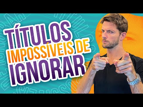 A Importância de um Título Efetivo: Entenda Como Criar um Bom Título