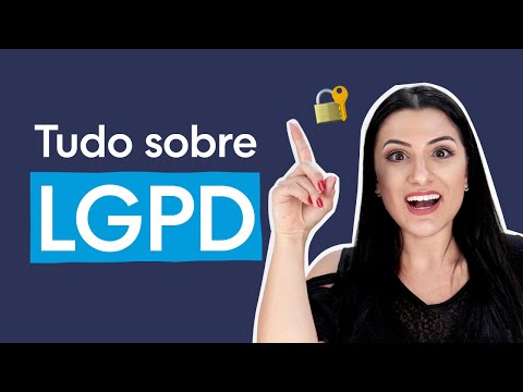 Entenda a LGPD (Lei Geral de Proteção de Dados) e veja exemplos práticos