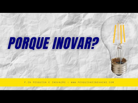 A Importância da Inovação: Por que é Necessário Inovar?