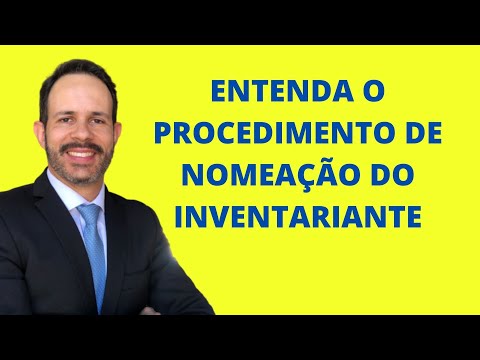 Quando e como nomear o inventariante em um processo de inventário