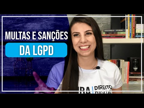 Entenda as penalidades previstas pela LGPD: saiba mais sobre o valor das multas aplicáveis.