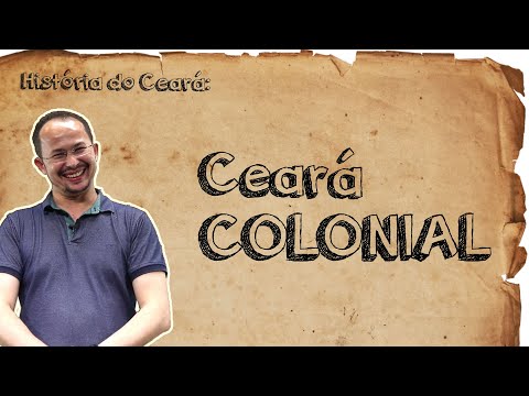 A Colonização do Ceará: Descubra qual país esteve envolvido no processo histórico
