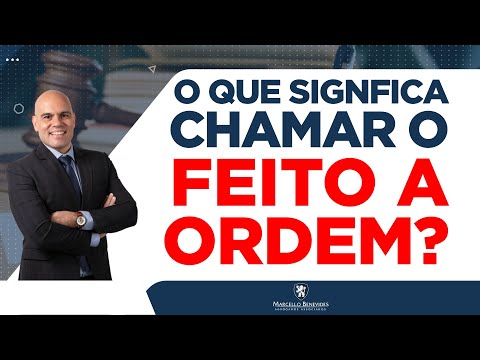 Entenda a Ordem de Chamamento no Processo Judicial