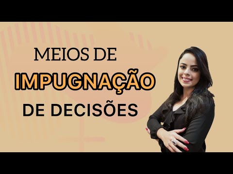 Recursos judiciais: Entenda as possibilidades de impugnação de acórdãos no Brasil