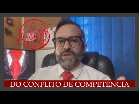 Entenda o Conflito de Competência: Conceito e Implicações no Sistema Jurídico Brasileiro.