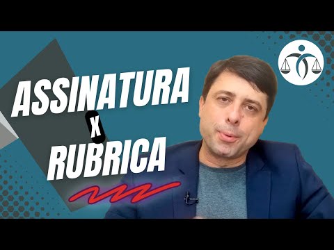 Quando e como utilizar rubrica: entenda as principais informações sobre seu uso legal