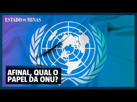 Entenda o papel e a operação da ONU: Organização das Nações Unidas