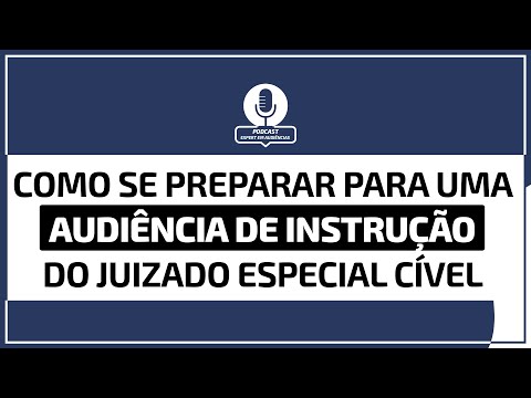 Audiência no JEC: o que esperar e como se preparar