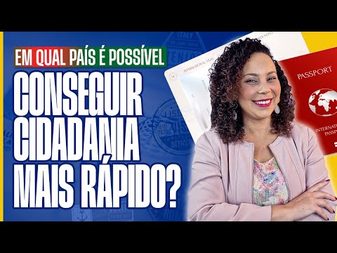 Descubra a cidadania mais rápida: processo, requisitos e vantagens