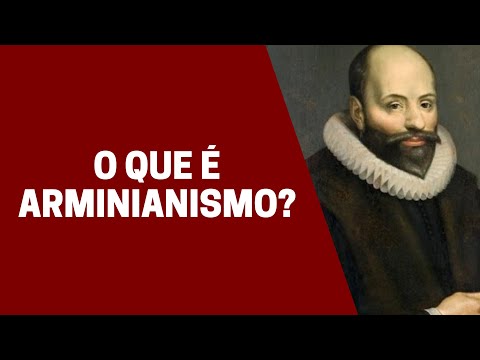 O que é e quais são os princípios do arminianismo