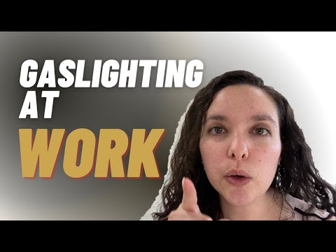 Title: Proving Gaslighting at Work: A Legal Guide for Employees.