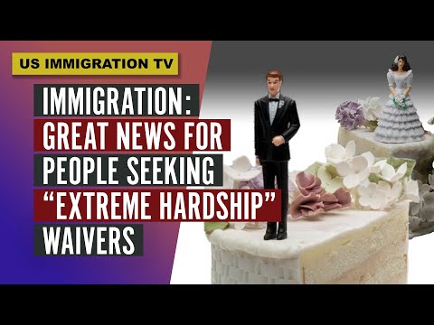 Proving Extreme Hardship in the United States: A Guide for Immigrants and Their Attorneys