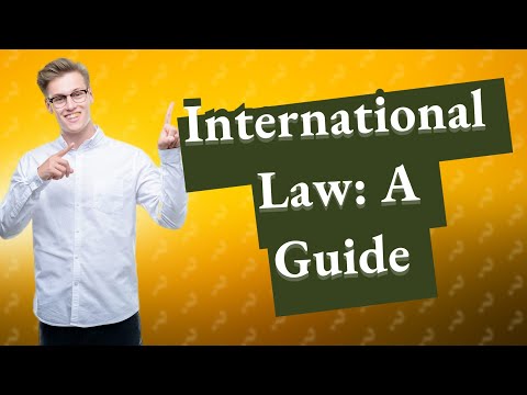 Navigating International Law: A Guide to Pursuing Opportunities in the UK