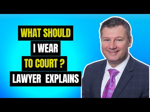 Dressing Appropriately: What to Wear When Giving Evidence in Court