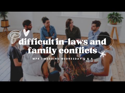 Navigating Difficult Relationships: Strategies for Managing Challenging Dynamics with Family Members in Marriage