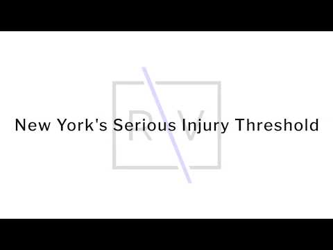 Understanding Serious Injury under New York Insurance Law