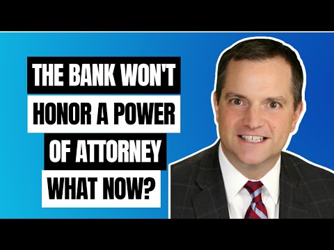 Understanding the Authority of Banks to Refuse Power of Attorney in the UK