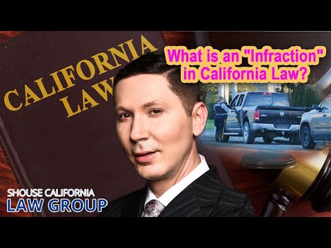 Understanding the Punishment for Infractions in California: A Comprehensive Guide