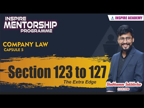 Understanding Section 123 of the Companies Act: A Comprehensive Guide