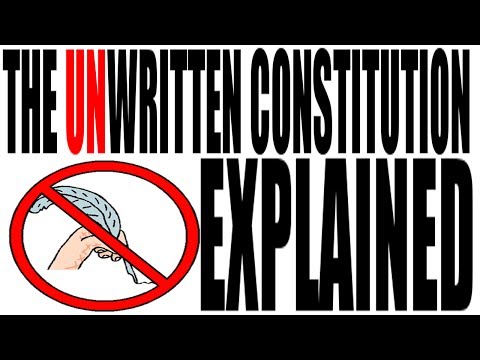 The Flexibility of an Uncodified Constitution: Explained