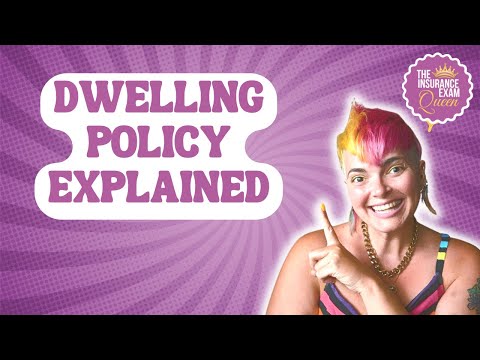 Understanding the Coverage of a Dwelling Policy