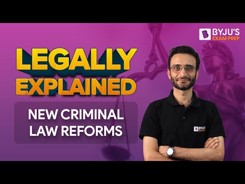 Understanding the Recent Criminal Law Reforms in India: A Comprehensive Guide